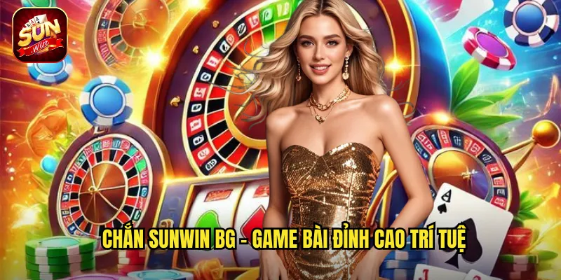 Chắn Sunwin BG - Nghệ Thuật Chắn Bài Của Cao Thủ 2 Chắn Sunwin BG - Game bài đỉnh cao trí tuệ