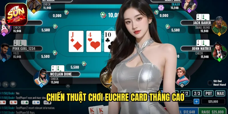 Euchre Card Sunwin BG - Game Bài Bốn Người Đầy Thú Vị 3 Chiến thuật chơi Euchre Card thắng cao