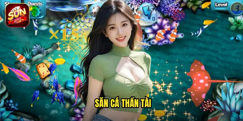 Săn Cá Thần Tài Sunwin BG - Gặp Thần Tài Biển Cả Nhận Lộc Vàng 1 Săn Cá Thần Tài