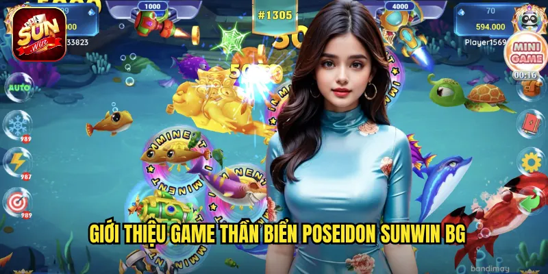 Thần Biển Poseidon Sunwin BG - Gặp Vị Thần Quyền Năng Nhận Ân Sủng 2 Giới thiệu game Thần Biển Poseidon sunwin bg