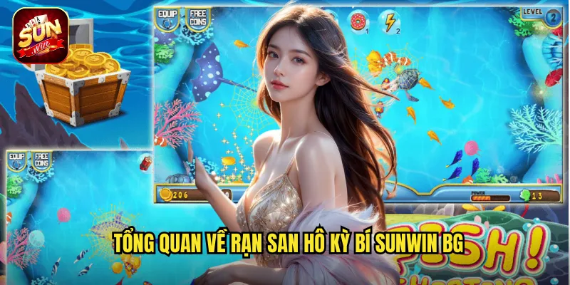 Rạn San Hô Kỳ Bí Sunwin BG - Khám Phá Thế Giới Đại Dương Huyền Ảo 2 Tổng quan về Rạn San Hô Kỳ Bí sunwin bg