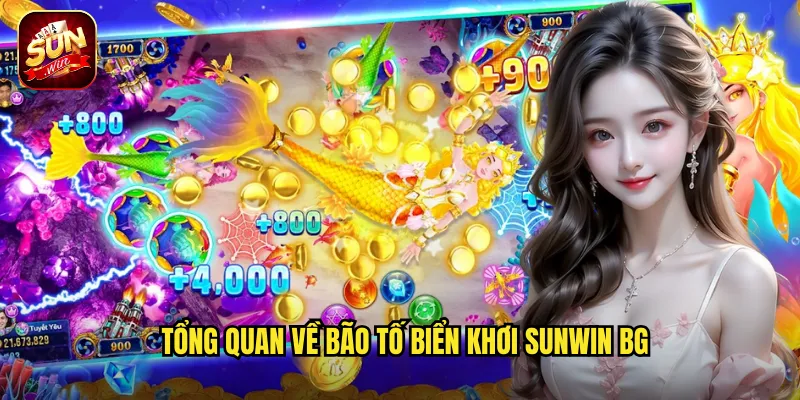 Bão Tố Biển Khơi Sunwin BG - Đối Mặt Cơn Bão Nhận Thưởng Khổng Lồ 2 Tổng quan về Bão Tố Biển Khơi sunwin bg