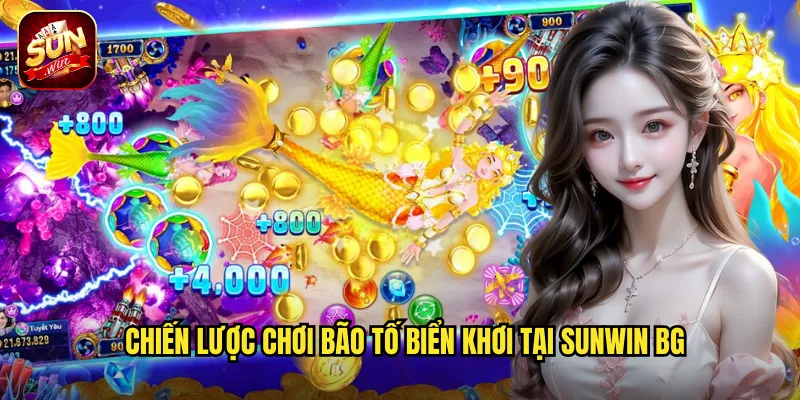 Bão Tố Biển Khơi Sunwin BG - Đối Mặt Cơn Bão Nhận Thưởng Khổng Lồ 3 Chiến lược chơi Bão Tố Biển Khơi tại sunwin bg
