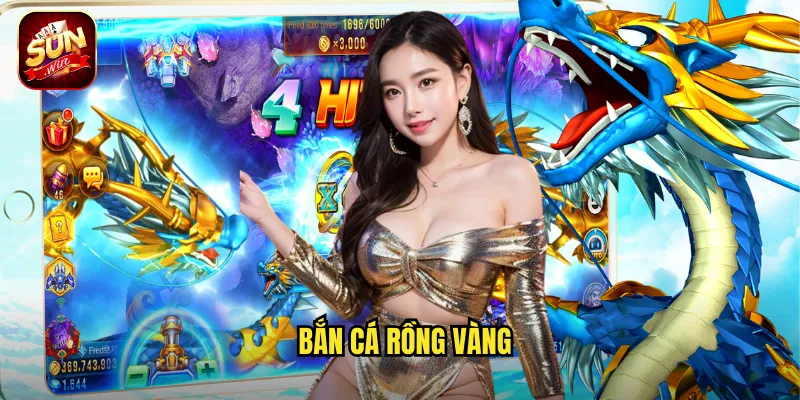 Bắn Cá Rồng Vàng Sunwin BG - Huyền Thoại Rồng Biển Mang Lại Vận May 1 Bắn Cá Rồng Vàng